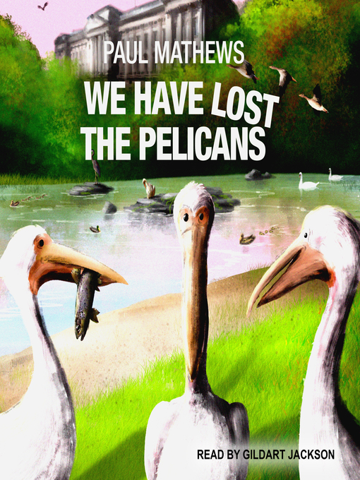 Cover image for We Have Lost the Pelicans